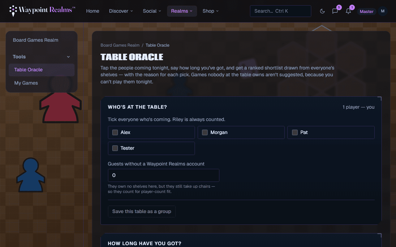 Table Oracle asking who is at the table with checkboxes for each person, a field for guests without a Waypoint Realms account, a Save this table as a group button, and a How long have you got row of time options.